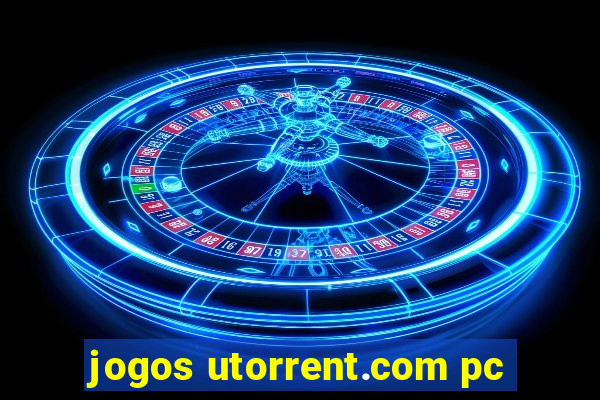 jogos utorrent.com pc